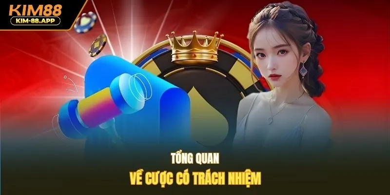 Tổng quan về cược có trách nhiệm