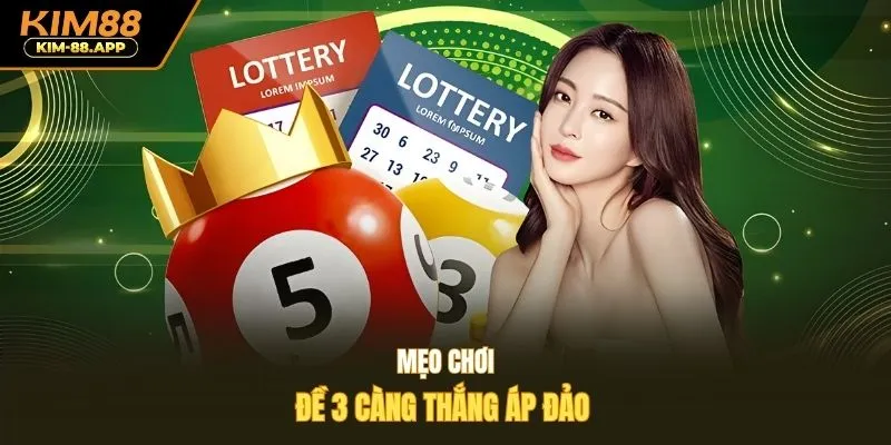 Mẹo chơi đề 3 càng thắng áp đảo 