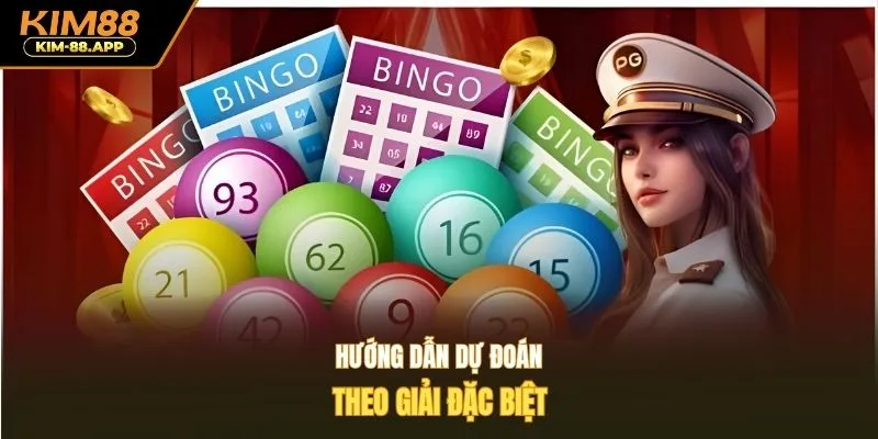 Hướng dẫn dự đoán theo giải đặc biệt
