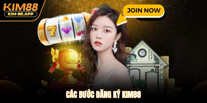 Các bước đăng ký Kim88