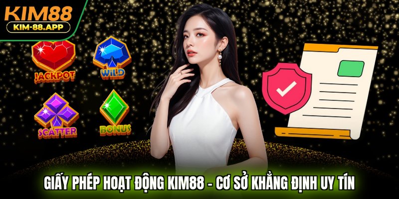 Giấy phép hoạt động KIM88